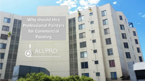 Why should Hire Professional Painters for Commercial Painting
