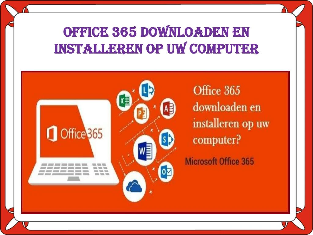 office 365 downloaden en installeren op uw computer
