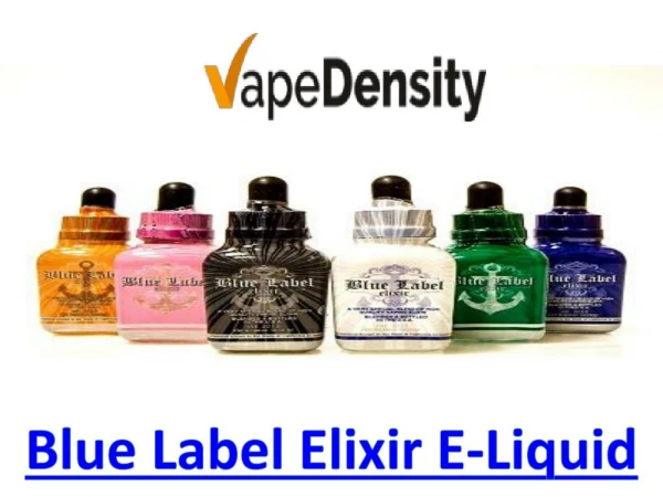 Blue Label Elixir E-Liquid | Premium Blue Label Elixir E-Juice| Vape Density