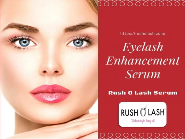Best Eyelash Enhancer Serum || Rush O Lash Serum