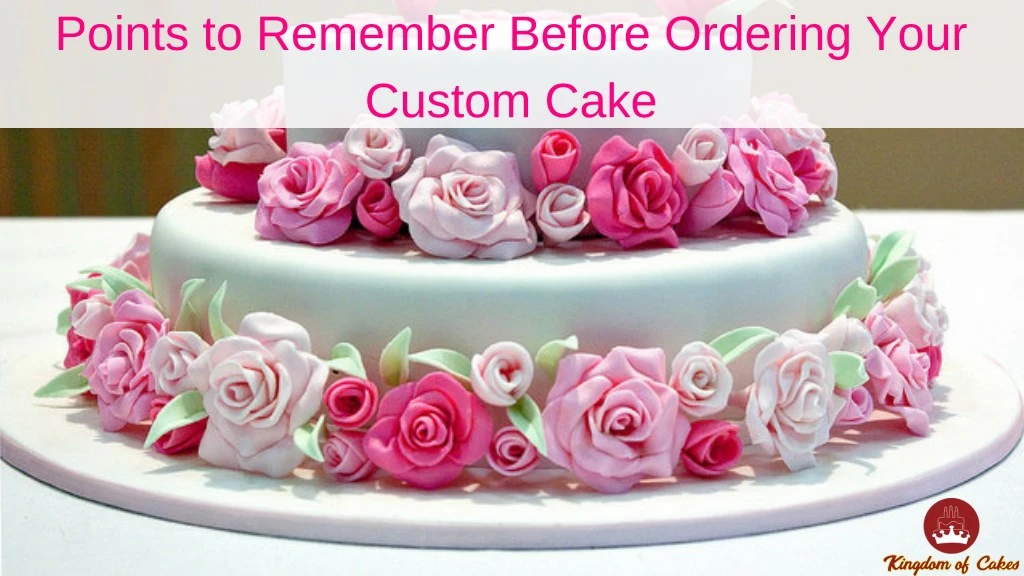 points to remember before ordering your custom