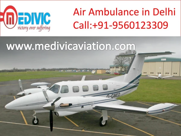 Book an Emergency ICU Care Medivic Air Ambulance in Delhi
