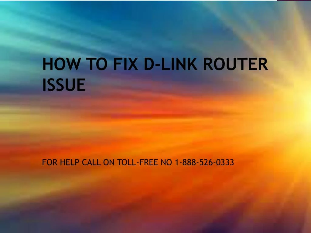 how to fix d link router issue for help call