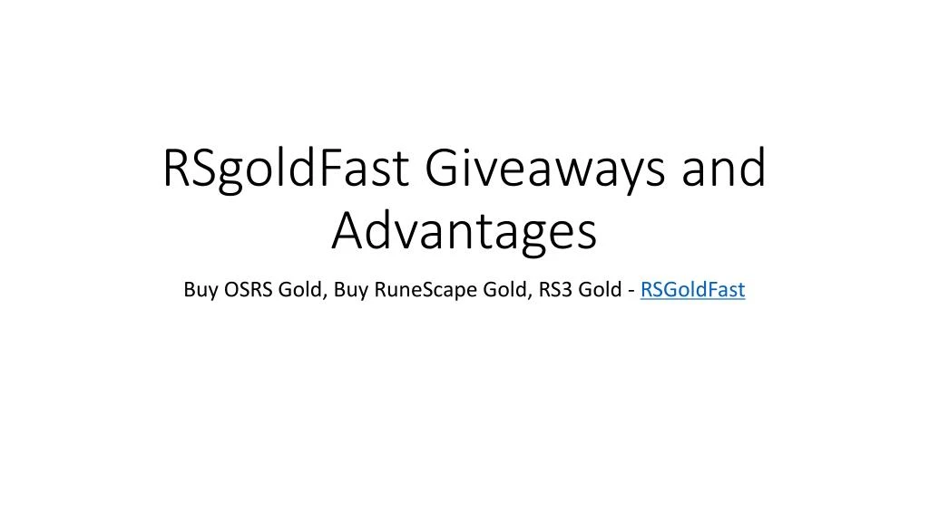 rsgoldfast giveaways and advantages