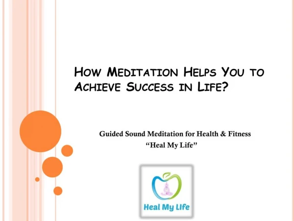 How Meditation Helps You to Achieve Success in Life?