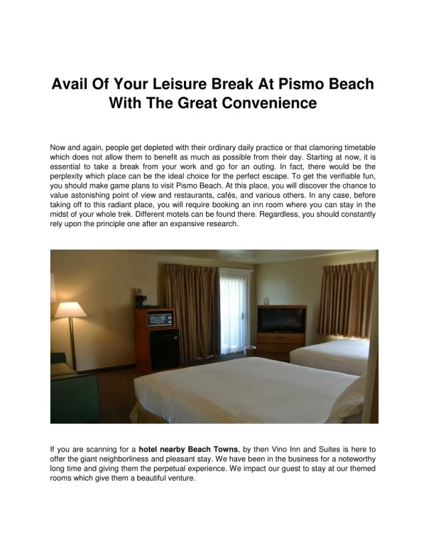 Avail Of Your Leisure Break At Pismo Beach With The Great Convenience