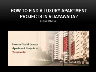 How to Find A Luxury Apartment Projects in Vijayawada?