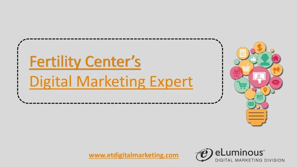 fertility center s digital marketing expert