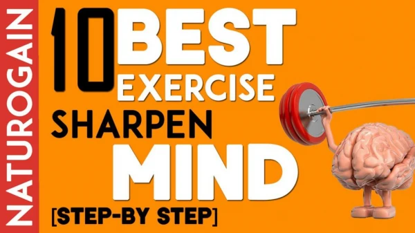 10 Best Exercise to Sharpen Mind Step-By-Step, Improve Mental Health