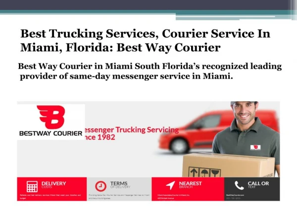 Best Trucking Services, Courier Service In Miami, Florida: Best Way Courier