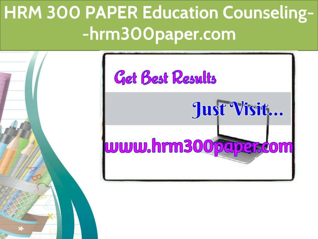 hrm 300 paper education counseling hrm300paper com