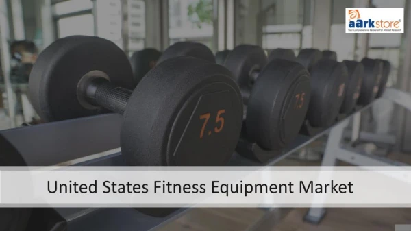 United States Fitness Equipment Market Research, Industry Trends, Estimation, Forecast 2016 2024