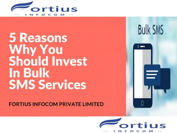 5 Reasons Why You Should Invest In Bulk SMS Services