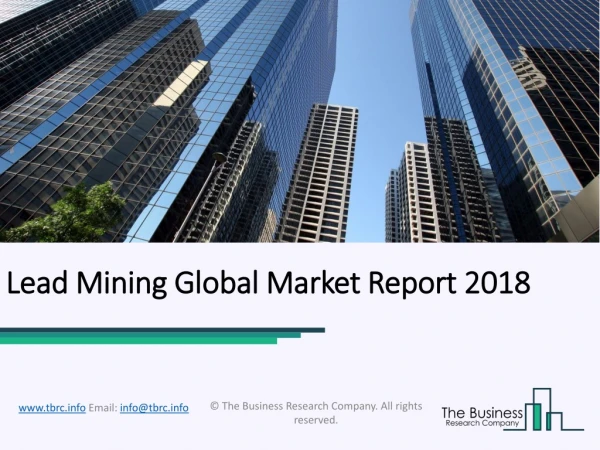 Lead Mining Global Market Report 2018