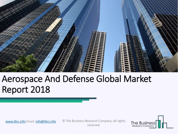 Aerospace and Defense Global Market Report 2018