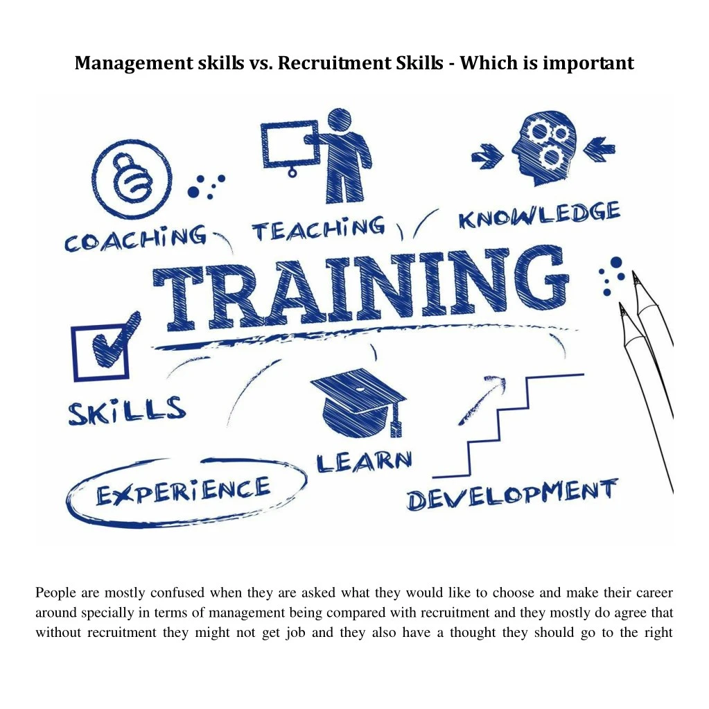 management skills vs recruitment skills which