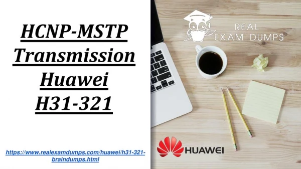Download Huawei H31-321 Exam Dumps - Huawei H31-321 Exam Study Guide Realexamdumps.com