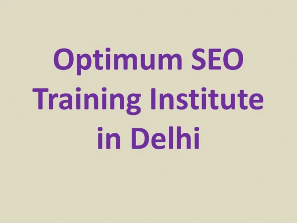 Optimum SEO Training Institute in Delhi
