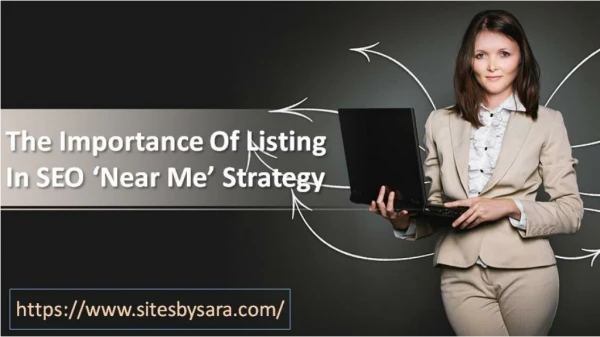 The Importance Of Listing In SEO ‘Near Me’ Strategy