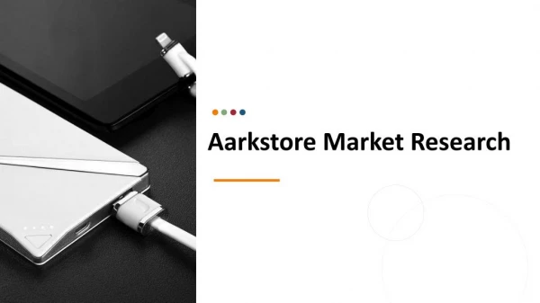 Global Power Bank Market, Industry Analysis, Trends and Forecast 2023