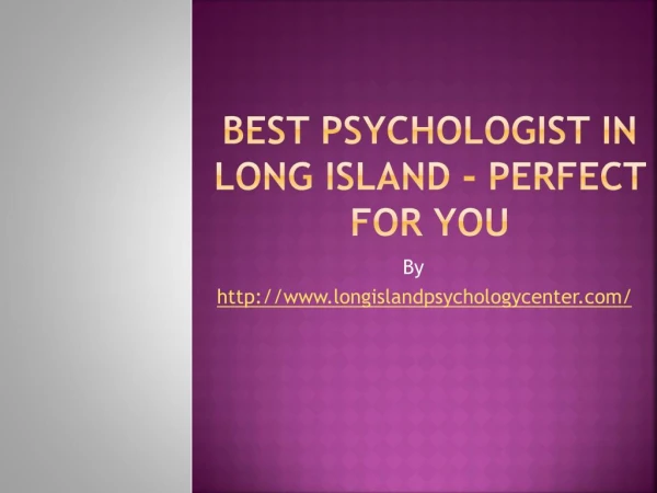 Best Psychologist in Long Island - Perfect for you