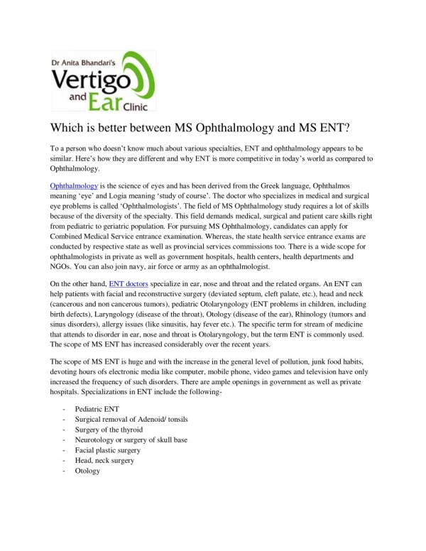 Which is better between MS Ophthalmology and MS ENT?
