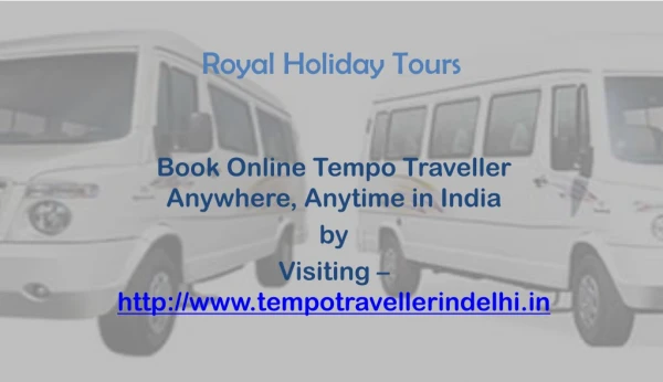 Tempo Traveller Rent Delhi, Online Tempo Traveller Hire India
