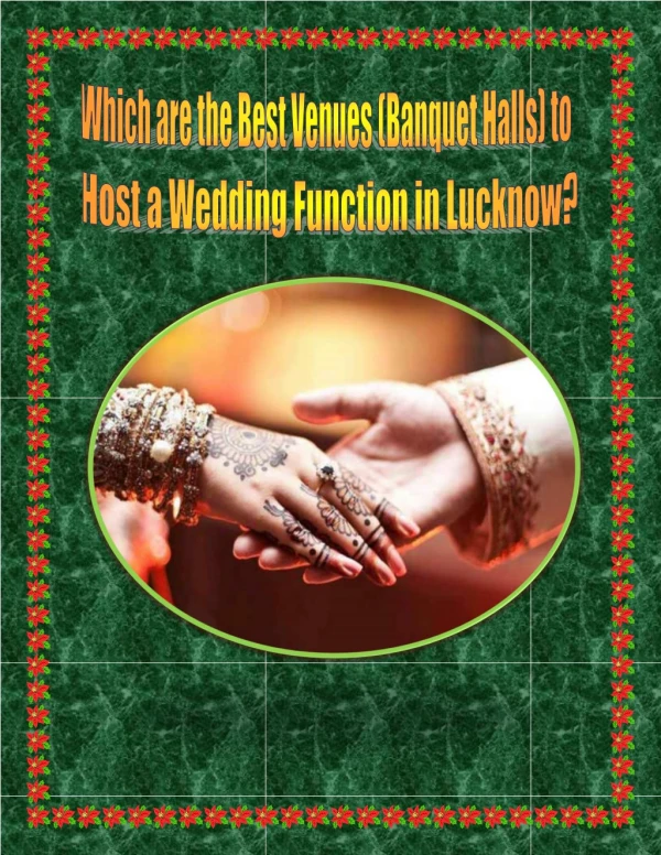 Which are the Best Venues (Banquet Halls) to Host a Wedding Function in Lucknow?