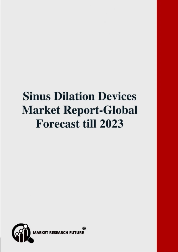 Sinus Dilation Devices Market Report-Global Forecast till 2023