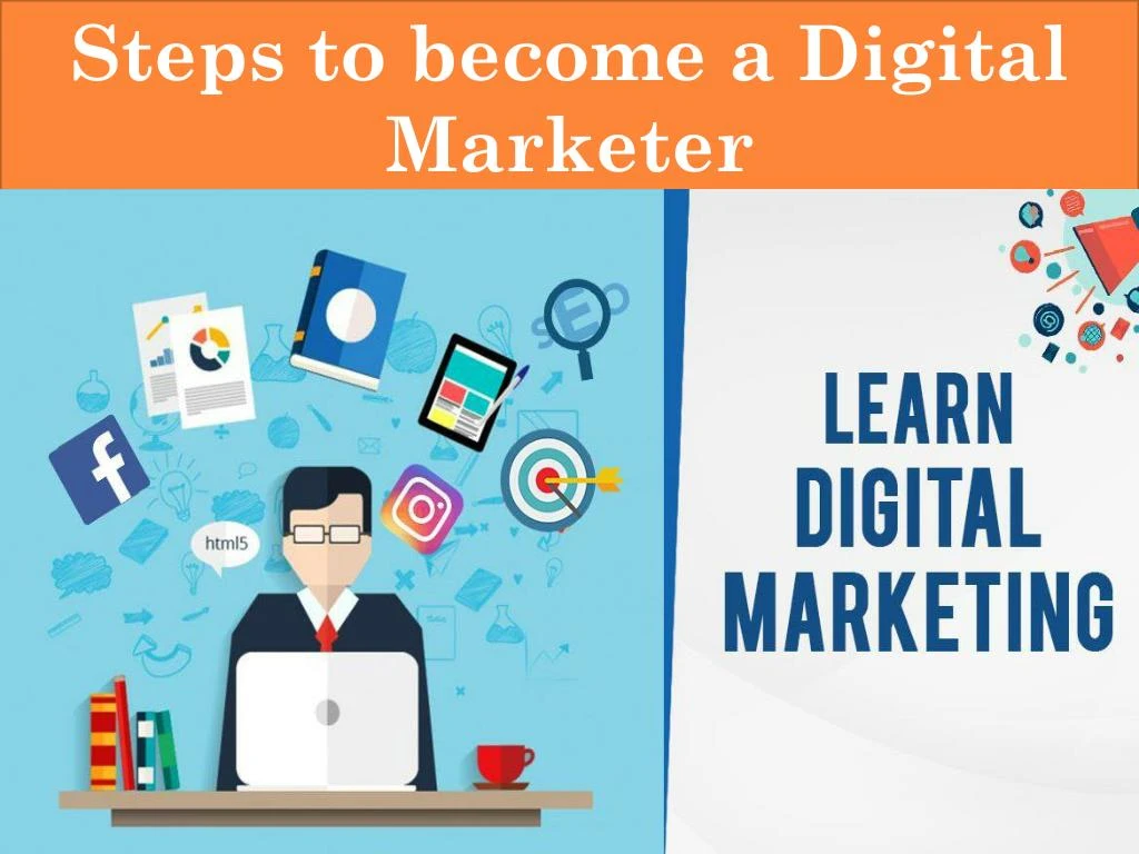 steps to become a digital marketer