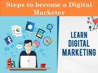 Steps to become a Digital Marketer - slide 1