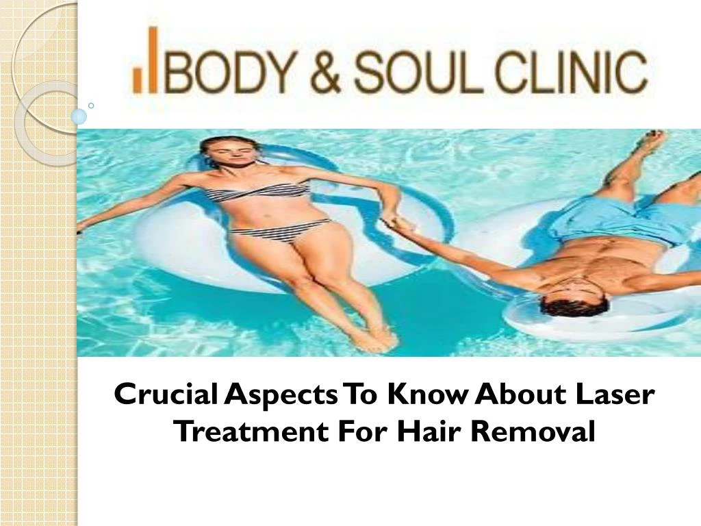 crucial aspects to know about laser treatment for hair removal