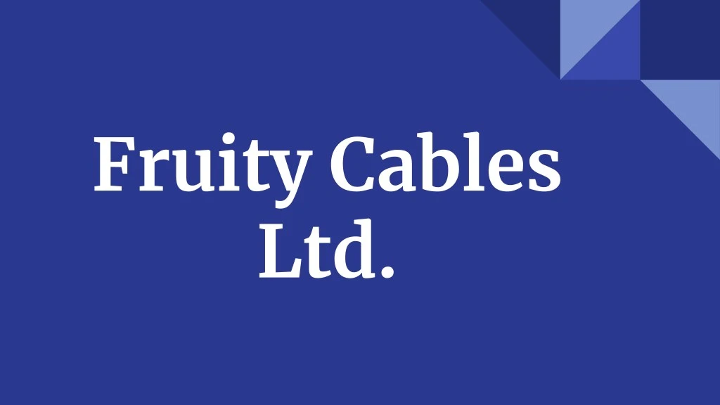 fruity cables ltd