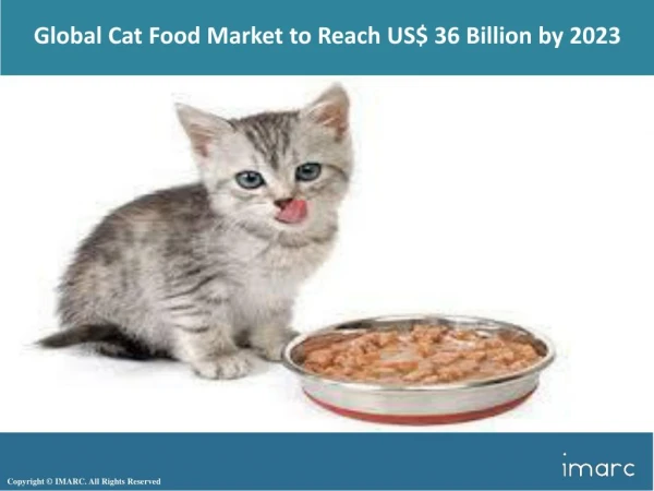 Global Cat Food Market 2018: Demand By Ingredients, Growth, Share, Size, Trends, Overview and Forecast 2023