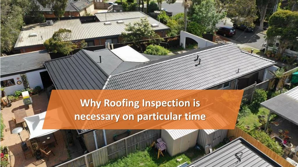 why roofing inspection is necessary on particular