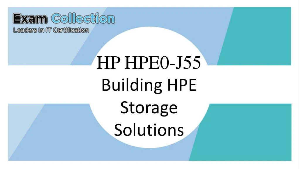 hp hpe0 j55 building hpe storage solutions