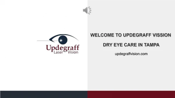 Dry Eye Care in Tampa - Updegraff Laser Vision