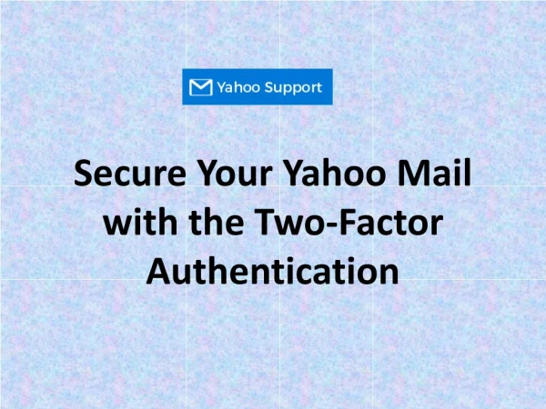 Secure Your Yahoo Mail with the Two-Factor Authentication