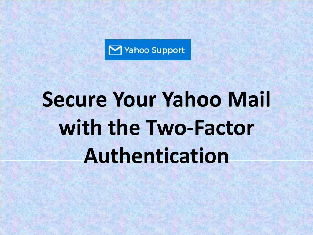 secure your yahoo mail with the two factor authentication