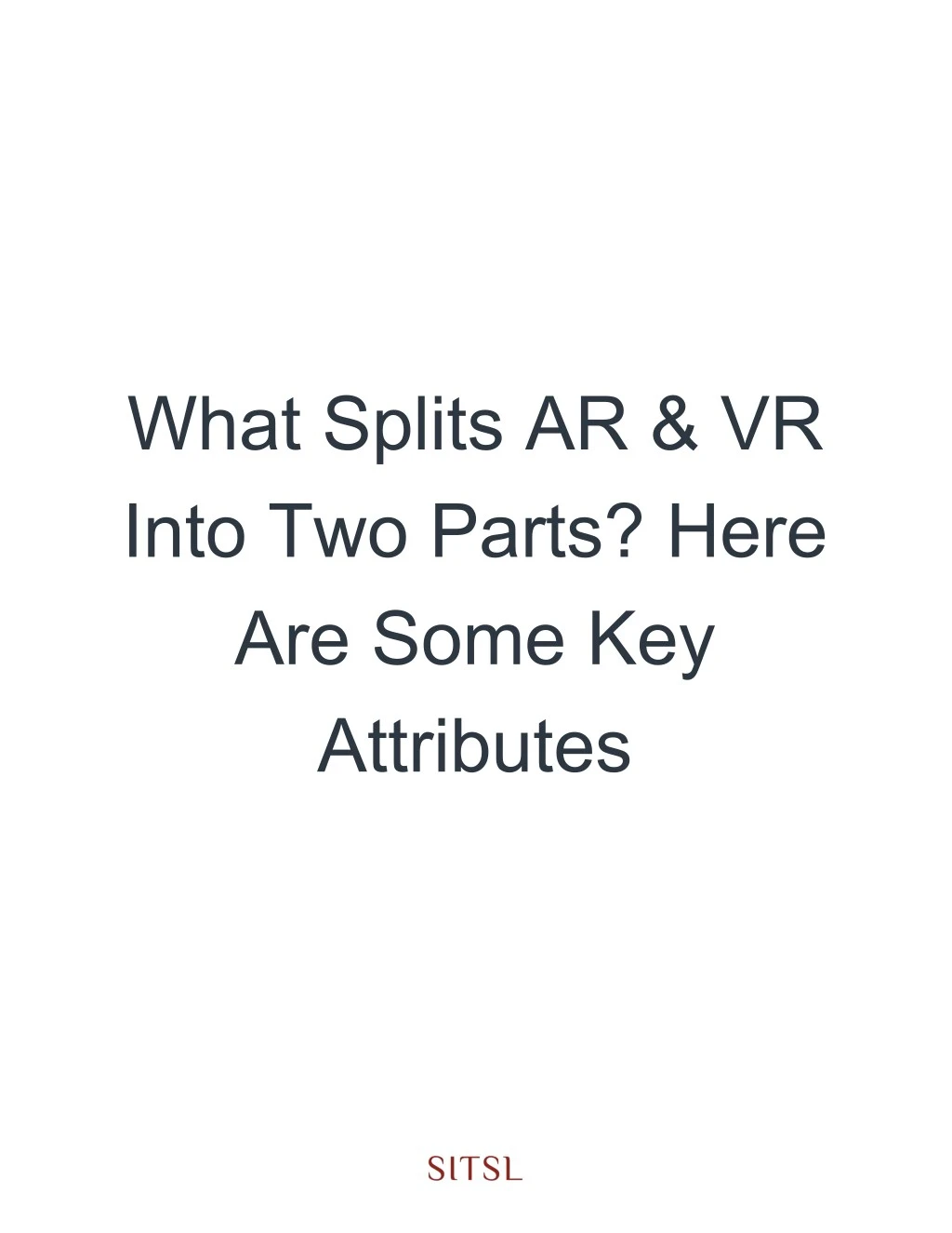 what splits ar vr into two parts here are some