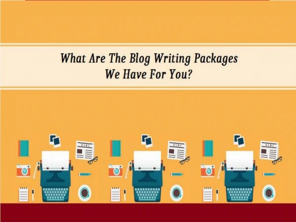 What Are The Blog Writing Packages We Have For You?