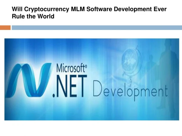 Will Cryptocurrency MLM Software Development Ever Rule the World