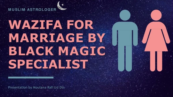 wazifa for marriage by black magic specialist 91-9988959320