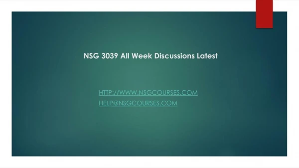 NSG 3039 All Week Discussions Latest