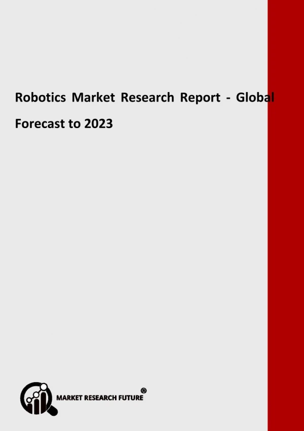 Robotics Market Business Strategies, Future Growth Study, Industry Key Growth Factor Analysis, Deployment Type