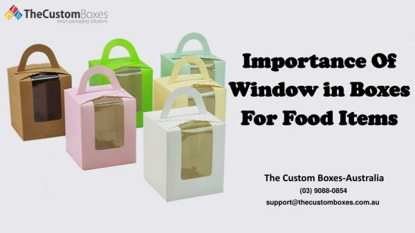 Importance of window in Boxes for Food items