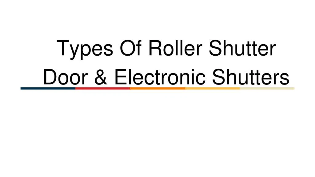 types of roller shutter door electronic shutters