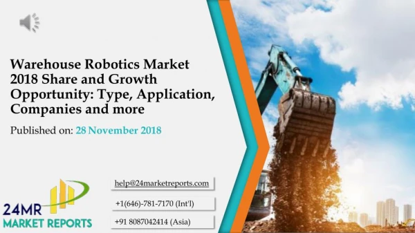 Warehouse Robotics Market 2018 Share and Growth Opportunity: Type, Application, Companies and more
