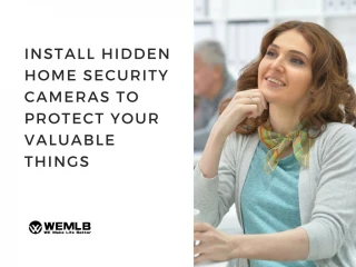 Install Hidden Home Security Cameras To Protect Your Valuable Things - slide 1