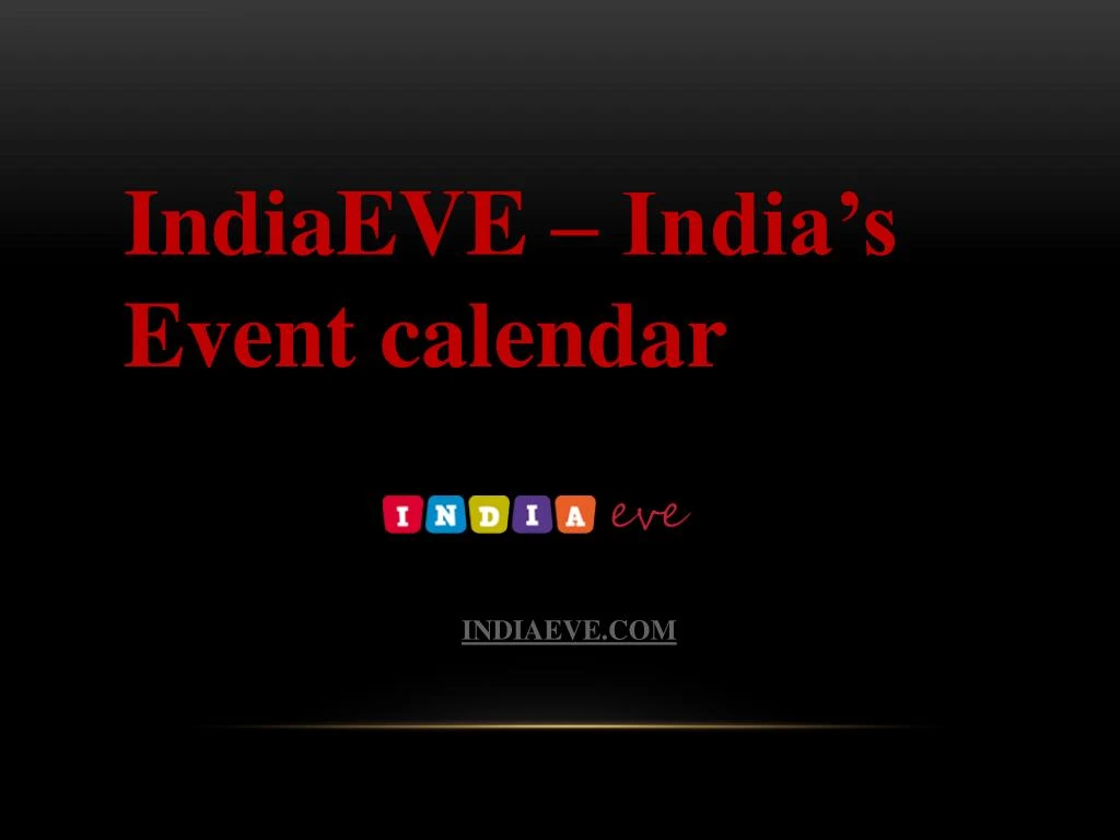 indiaeve india s event calendar indiaeve com